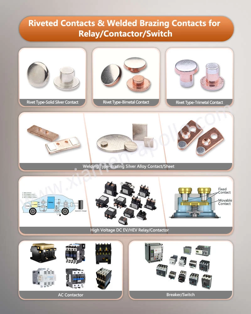 Silver Welding Contacts for Relay/Contactor/Switch Silver Welding Contacts for Relay/Contactor/Switch